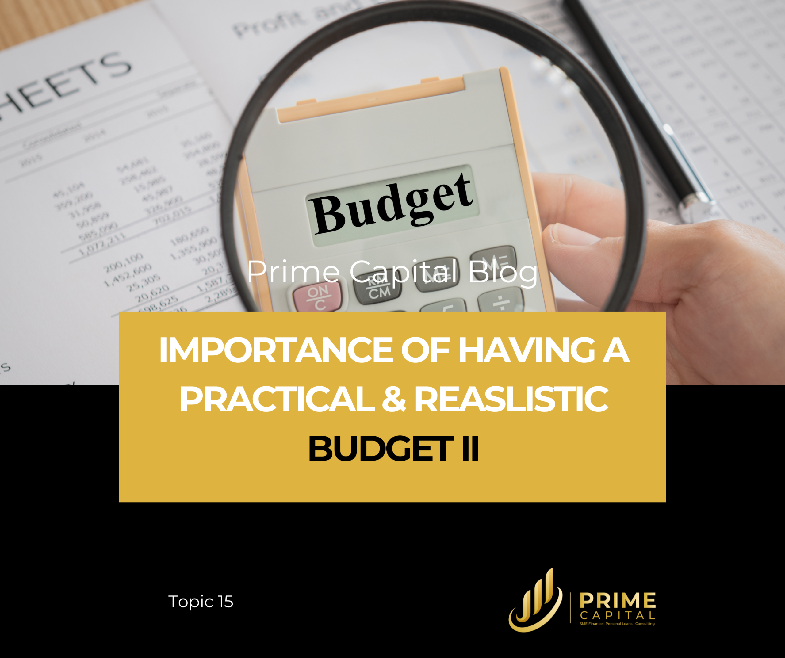 The Importance of Having a Practical and Realistic Budget II