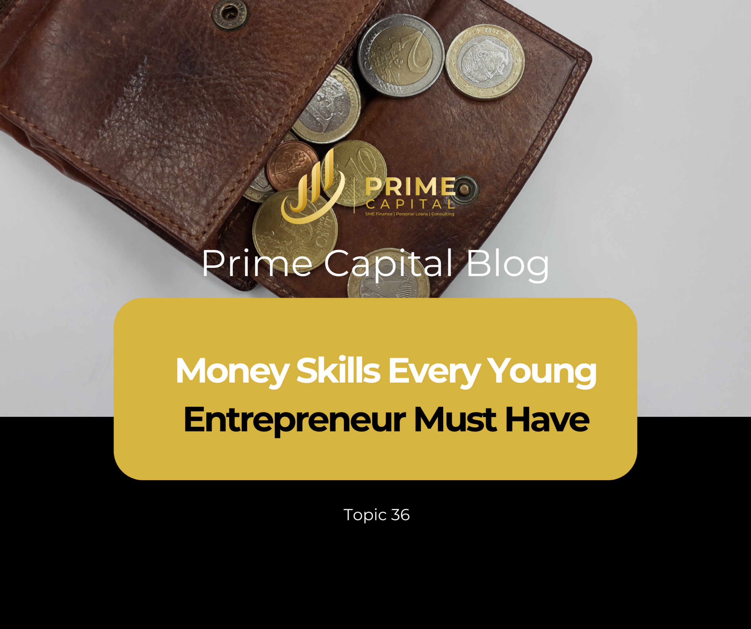 Money Skills Every Young Entrepreneur Must Have